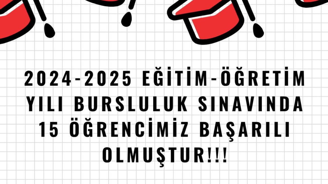 2025 YILI BURSLULUK SINAVINI KAZANAN ÖĞRENCİLERİMİZ